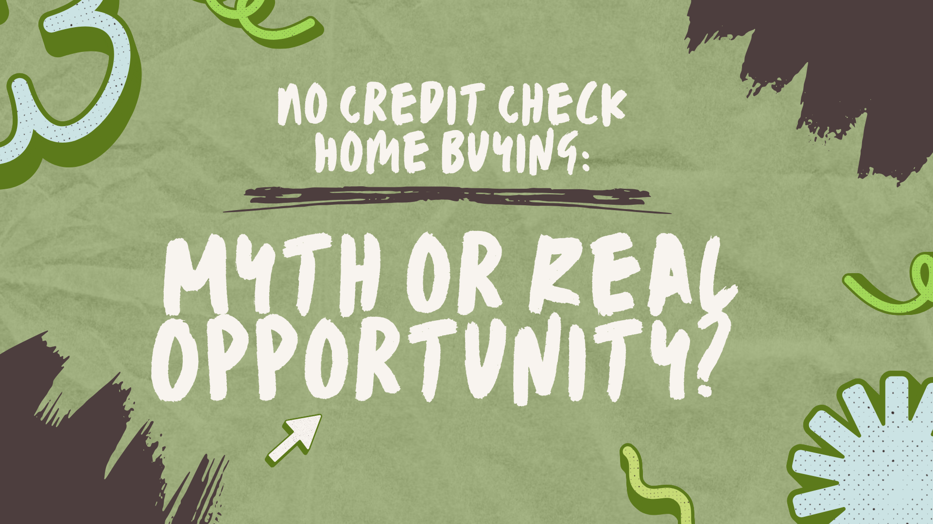 No Credit Check Home Buying: Myth or Real Opportunity?