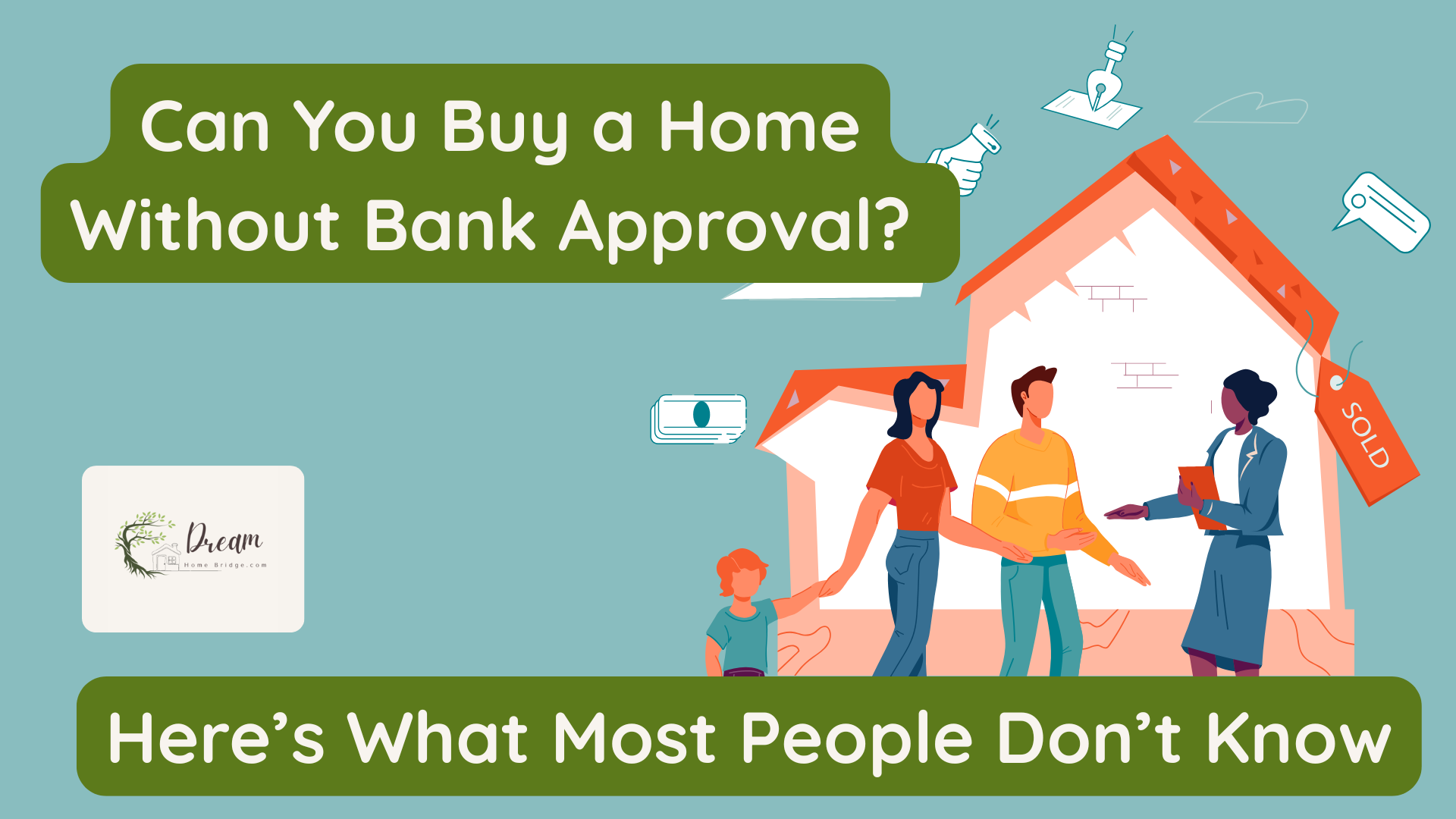 Family buying a home without bank approval in the USA